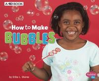 bokomslag How to Make Bubbles: A 4D Book