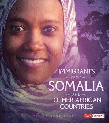 Jessica Gunderson - Immigrants from Somalia and Other African Countries, Inbunden