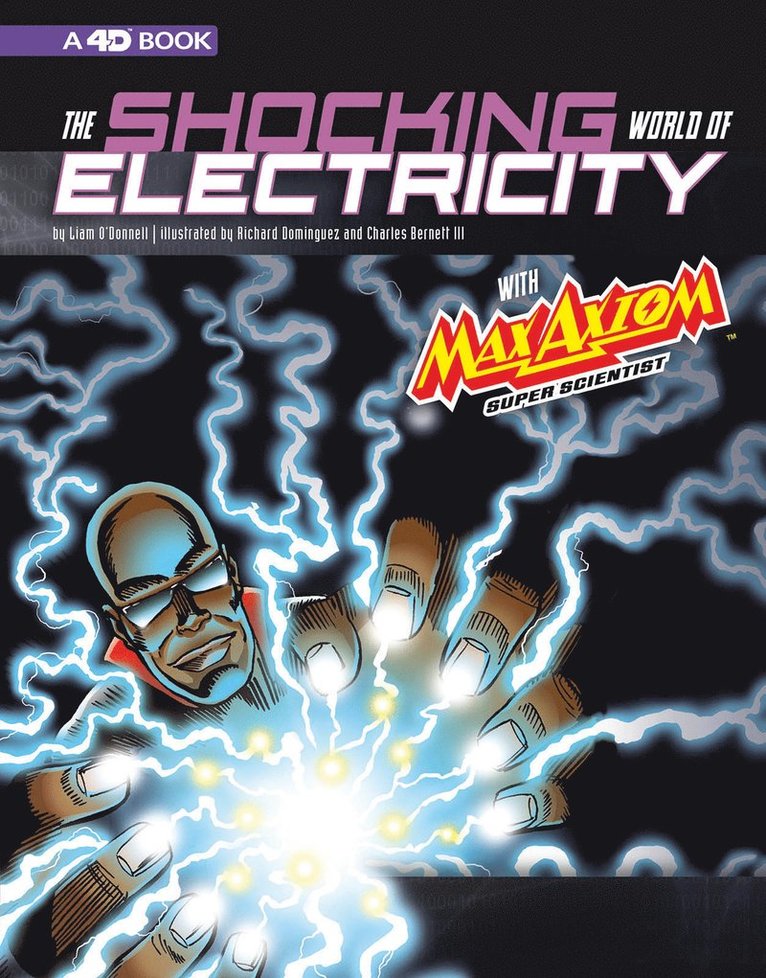 Shocking World of Electricity with Max Axiom Super Scientist: 4D An Augmented Reading Science Experience