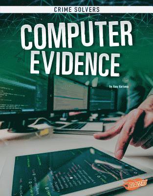 Amy Kortuem - Computer Evidence, Inbunden