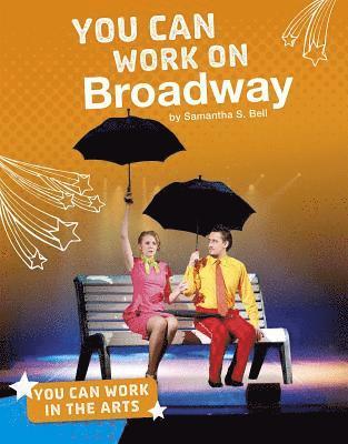 Samantha S. Bell - You Can Work on Broadway, Inbunden. Tillgänglighet: Lägg i varukorg