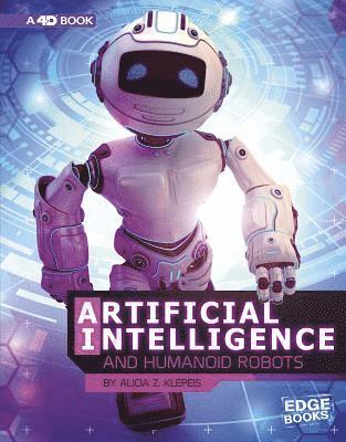 bokomslag Artificial Intelligence and Humanoid Robots: 4D an Augmented Reading Experience