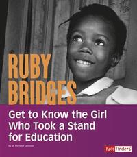 bokomslag Ruby Bridges: Get to Know the Girl Who Took a Stand for Education
