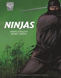 bokomslag Ninjas: Japan's Stealthy Secret Agents