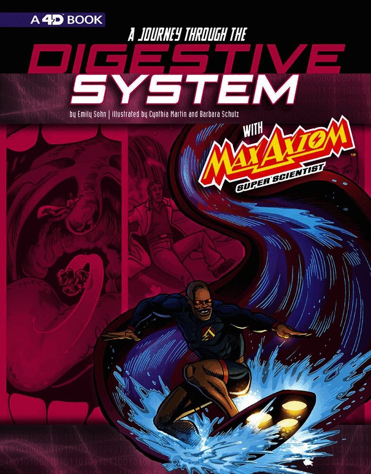Journey through the Digestive System with Max Axiom, Super Scientist