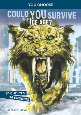 bokomslag Could You Survive the Ice Age?: An Interactive Prehistoric Adventure