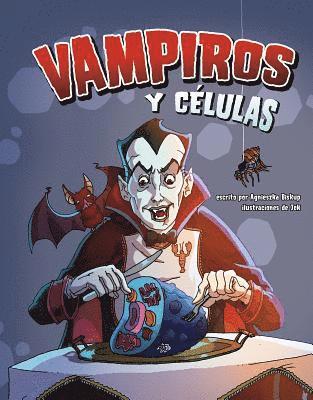 Agnieszka Biskup - Vampiros Y Células (Vampires and Cells), Inbunden