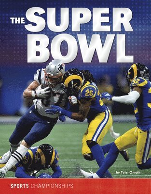 Tyler Omoth - The Super Bowl, Inbunden. Tillgänglighet: Lägg i varukorg