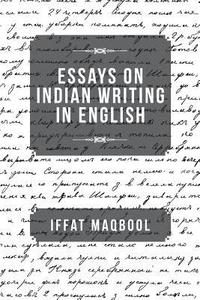 bokomslag Essays on Indian Writing in English