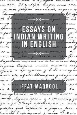 Essays on Indian Writing in English 1