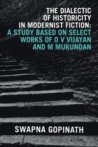 bokomslag Dialectic of Historicity in Modernist Fiction