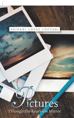 Pictures Through the Rearview Mirror