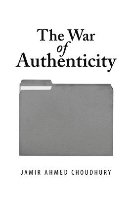 bokomslag The War of Authenticity