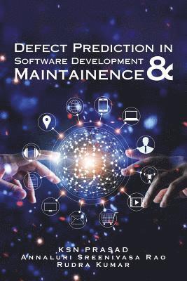 Rudra Kumar, Ksn Prasad, Annaluri Sreenivasa Rao - Defect Prediction in Software Development & Maintainence, Häftad