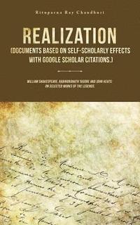 bokomslag Realization (Documents Based on Self-Scholarly Effects with Google Scholar Citations.)