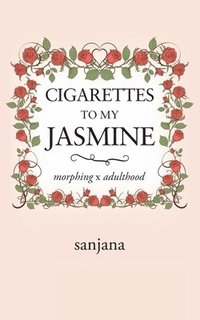bokomslag Cigarettes to My Jasmine