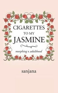 bokomslag Cigarettes to My Jasmine