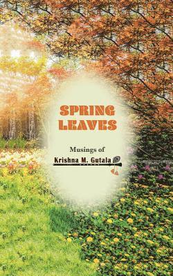 Krishna M Gutala, Krishna M. Gutala - Spring Leaves, Häftad