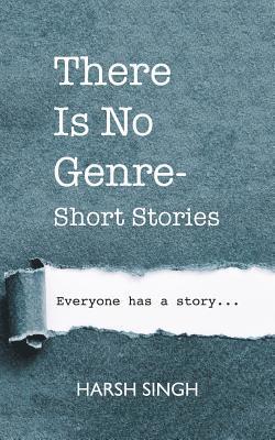 bokomslag There Is No Genre-Short Stories