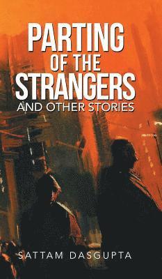 Parting of the Strangers and Other Stories 1