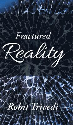 Fractured Reality 1