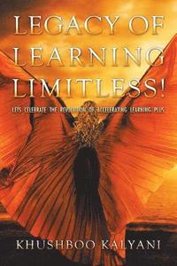 bokomslag Legacy of Learning Limitless!