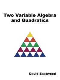 bokomslag Two Variable Algebra and Quadratics