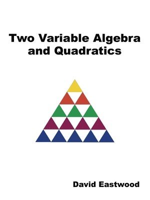 Two Variable Algebra and Quadratics 1