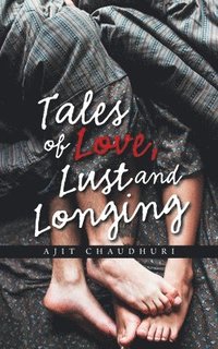 bokomslag Tales of Love, Lust and Longing