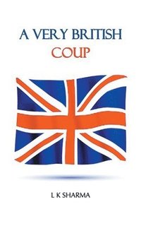 bokomslag A Very British Coup