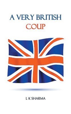 bokomslag A Very British Coup