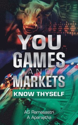 You, Games and Markets 1