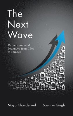 Maya Khandelwal, Saumya Singh - Next Wave, Häftad