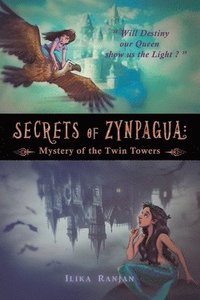 bokomslag Secrets of Zynpagua: Mystery of the Twin Towers