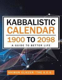 bokomslag Kabbalistic Calendar 1900 to 2098