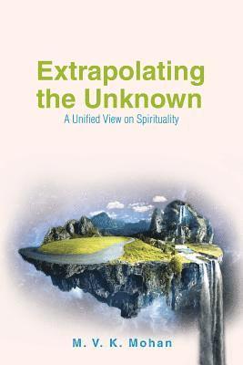 Extrapolating the Unknown 1