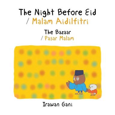 bokomslag The Night Before Eid / Malam Aidilfitri