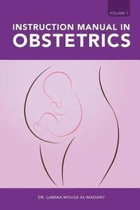 bokomslag Instruction Manual in Obstetrics