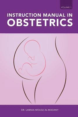 Instruction Manual in Obstetrics 1