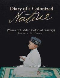 bokomslag Diary of a Colonized Native