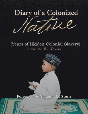 Diary of a Colonized Native 1