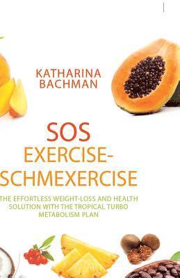 bokomslag Sos Exercise-Schmexercise