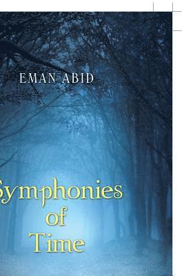 Eman Abid - Symphonies of Time, Häftad