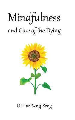 bokomslag Mindfulness and Care of the Dying