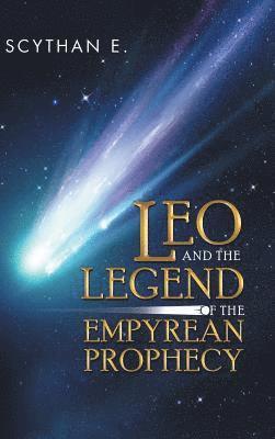 bokomslag Leo and the Legend of the Empyrean Prophecy