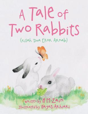 A Tale of Two Rabbits (Kisah Dua Ekor Arnab) 1