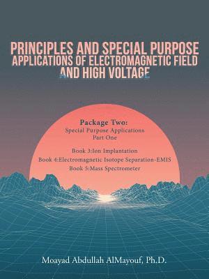 Principles and Special-Purpose Applications of Electromagnetic Field and High Voltage 1