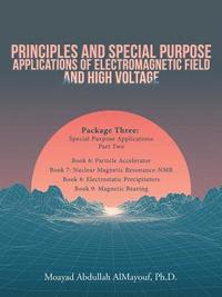 bokomslag Principles and Special Purpose Applications of Electromagnetic Field and High Voltage