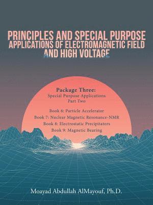 bokomslag Principles and Special Purpose Applications of Electromagnetic Field and High Voltage