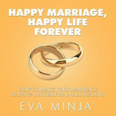 Happy Marriage, Happy Life Forever 1